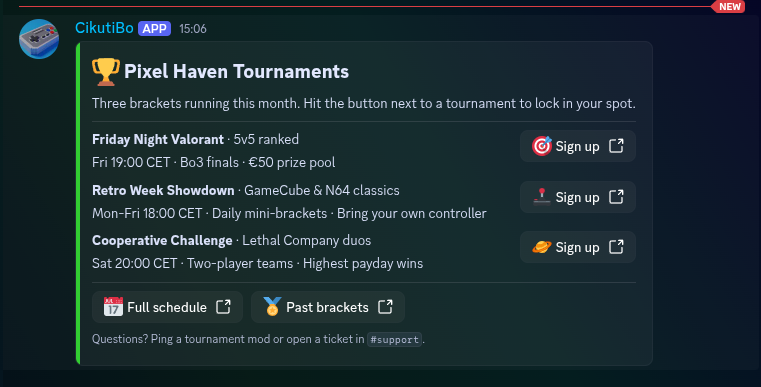 Eine „Pixel Haven Tournaments"-Karte mit drei Turnier-Sections, jede zeigt Name, Zeitplan und einen grünen „Sign up"-Button als Section-Accessory